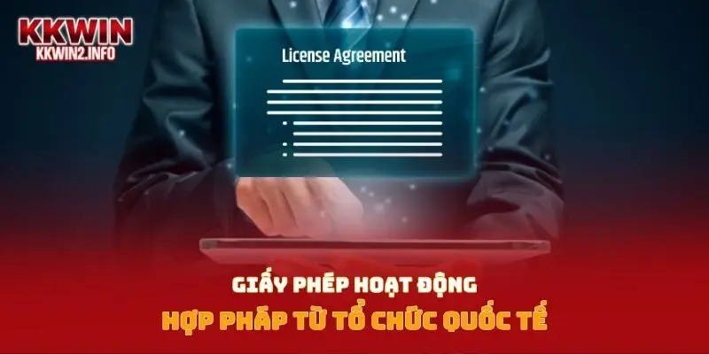 Nền tảng có đầy đủ giấy phép hoạt động hợp pháp từ tổ chức quốc tế